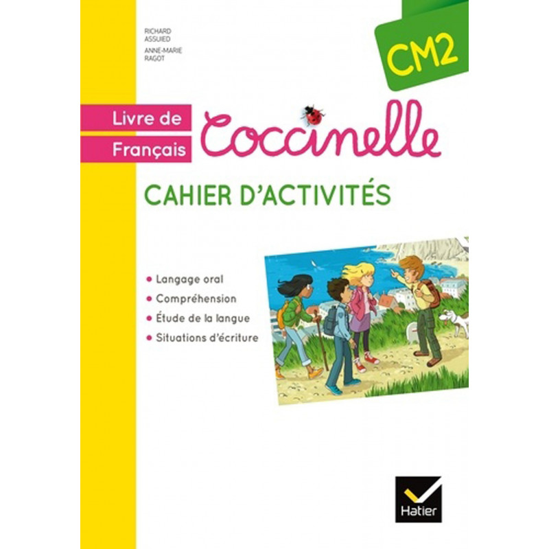 Coccinelle - CM2 cahier d'activités Coccinelle - CM2 cahier d'activités