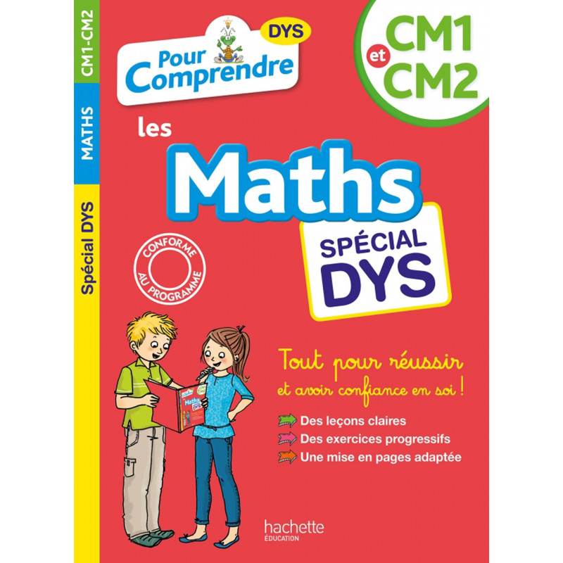 DYS - Pour comprendre DYS Les maths spécial DYS CM1 / CM2
