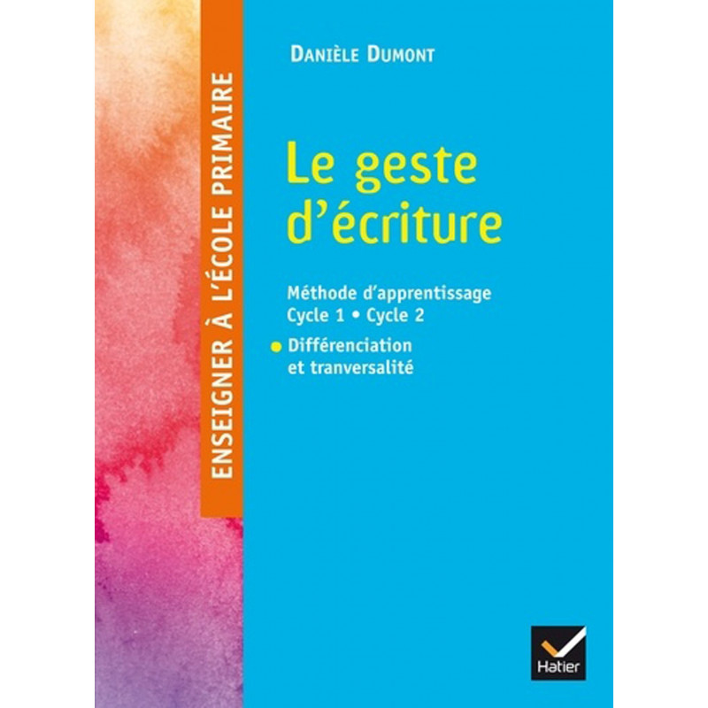Le geste d'écriture Danièle Dumont_Différenciation et tranversalité
