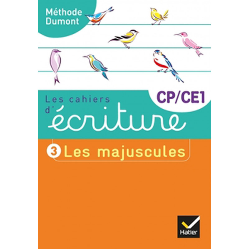 LES CAHIERS ECRITURE CP-CE1  N° 3 MAJUSCULES 1 DUMONT-D