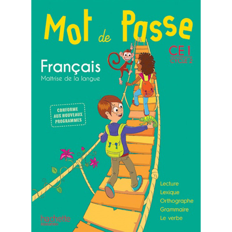 Mot de passe CE1 - Cycle 2 - Français - Guide pédagogique Mot de passe CE1 - Cycle 2 - Français - Guide pédagogique