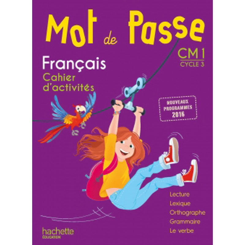 Mot de passe CM1 - Cycle 3 - Français - Cahier d'activités