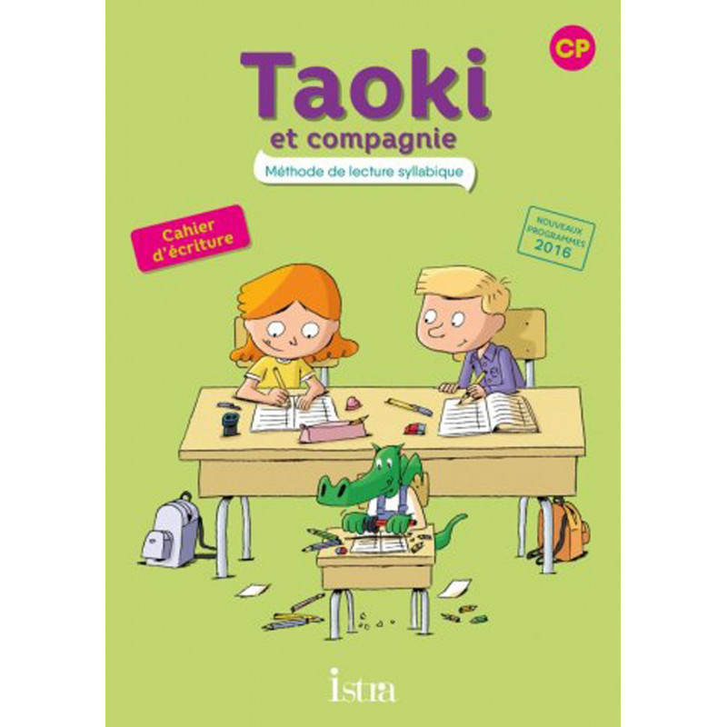 Taoki et compagnie - Méthode de lecture syllabique - CP - Cahier d'écriture